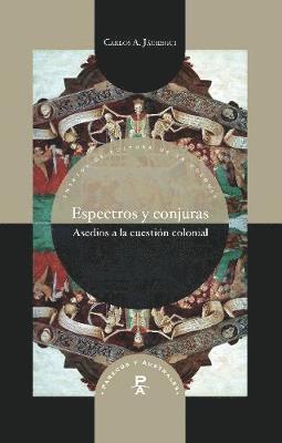 Carlos A. Jáuregui - Espectros y conjuras, Häftad