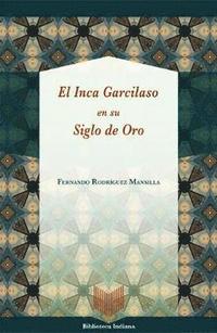bokomslag El Inca Garcilaso en su Siglo de Oro