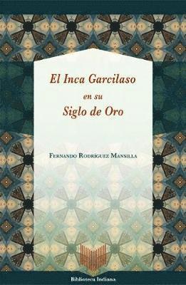 bokomslag El Inca Garcilaso en su Siglo de Oro