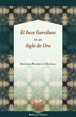 bokomslag El Inca Garcilaso en su Siglo de Oro