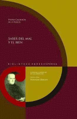 Pedro Calderón De La Barca, Victoriano Roncero López - Saber del mal y el bien, Häftad