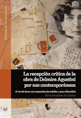 La recepcin crtica de la obra de Delmira Agustini por sus contemporneos 1