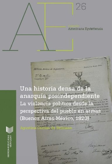 bokomslag Una historia densa de la anarquía postindependiente