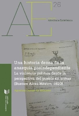 Una historia densa de la anarqua postindependiente 1