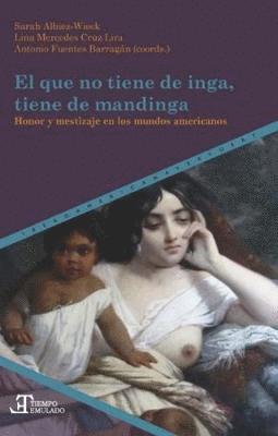 Sarah Albiez Wieck, Lina Mercedes Cruz Lira, Sarah Albiez-Wieck, Lina Mercedes Cruz Lira, Antonio Fuentes Barragán, Antonio Fuentes Barragan - El que no tiene de inga, tiene de mandinga, Häftad