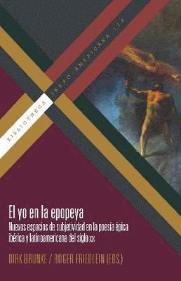 Dirk Brunke, Roger Friedlein - El yo en la epopeya, Häftad