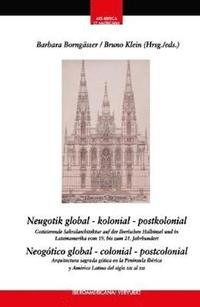 bokomslag Neugotik global  kolonial  postkolonial