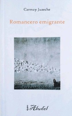 Romancero emigrante: El poema que somos todas las personas 1