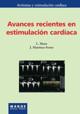 José Martínez Ferrer, Lluís Mont, Lluís - Avances recientes en estimulación cardíaca, Häftad