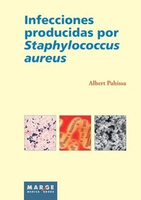 bokomslag Infecciones producidas por Staphylococcus aureus