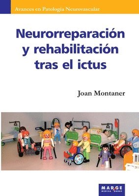 bokomslag Neurorreparación y rehabilitación tras el ictus