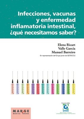 Infecciones, vacunas y enfermedad inflamatoria intestinal, qu necesitamos saber? 1
