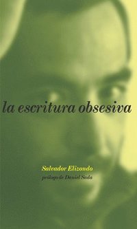 bokomslag La Escritura Obsesiva