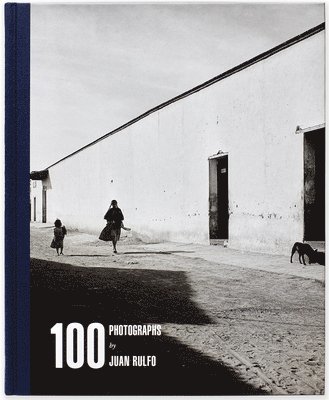 100 Photographs by Juan Rulfo 1