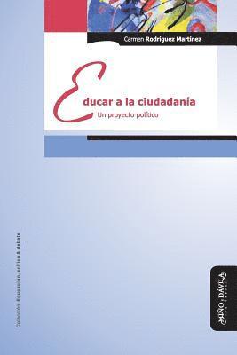 bokomslag Educar a la Ciudadanía: Un Proyecto Político