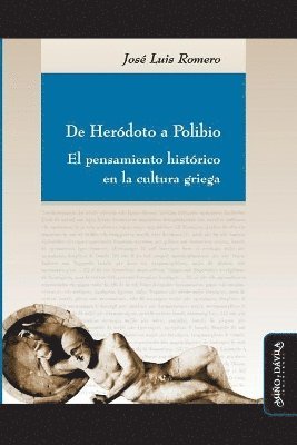 bokomslag de Heródoto a Polibio: El Pensamiento Histórico En La Cultura Griega