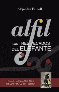 bokomslag Alfil. Los tres pecados del elefante