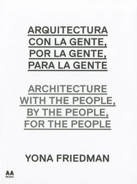 bokomslag Architecture with the People, by the People, for the People