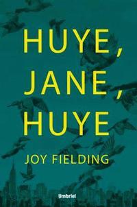 bokomslag Huye, Jane, Huye!