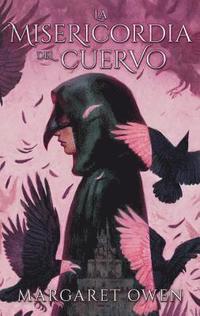 bokomslag La Misericordia del Cuervo = The Merciful Crow