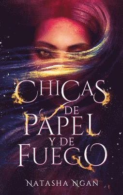 Chicas de Papel y de Fuego = Girls of Paper and Fire 1