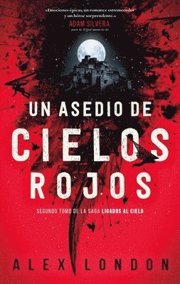 Alex London - Un Asedio de Cielos Rojos, Häftad