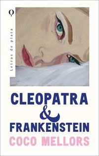 bokomslag Cleopatra y Frankenstein