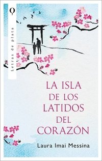 bokomslag Isla de Los Latidos del Corazón, La