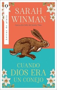 bokomslag Cuando Dios Era Un Conejo