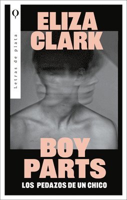 Boy Parts (Spanish Edition) 1