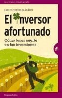 Carlos Torres - Inversor Afortunado, El, Häftad