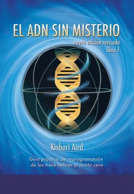 Kishori Aird - El ADN sin misterio, Häftad