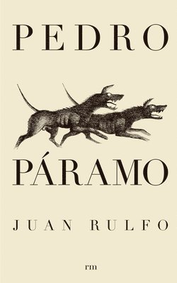 Pedro Páramo: Spanish Edition 1