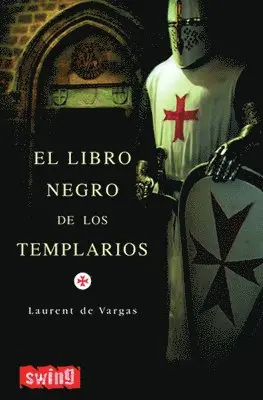 Laurent de Vargas - El Libro Negro de Los Templarios, Häftad. Tillgänglighet: Tillfälligt slut