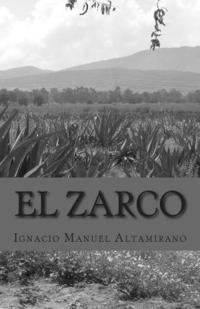 Ignacio M. Altamirano - el zarco, Häftad