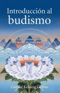 bokomslag Introduccion Al Budismo (Introduction to Buddhism): Una Presentacion del Modo de Vida Budista
