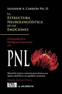 bokomslag La Estructura Neurolinguistica de Las Emociones
