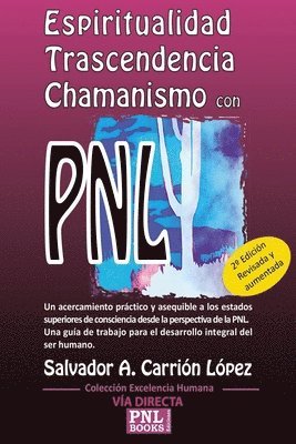 bokomslag Espiritualidad, Trascendencia Y Chamanismo Con Pnl