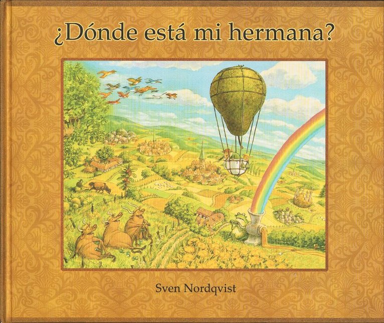 Sven Nordqvist - Var är min syster? (Spanska), Inbunden