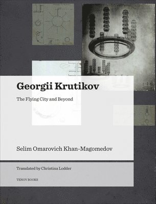 bokomslag Georgii Krutikov - The Flying City and Beyond