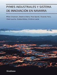 bokomslag Pymes industriales y sistema de innovación en Navarra
