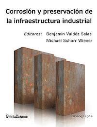 Michael Schorr Wiener, Benjamín Valdéz Salas - Corrosión y preservación de la infraestructura industrial, Häftad