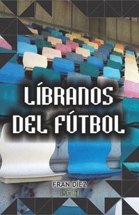 bokomslag Libranos del futbol