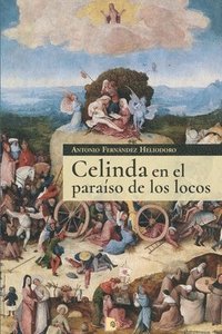 bokomslag Celinda en el paraíso de los locos