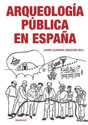 bokomslag Arqueologia Pública en España