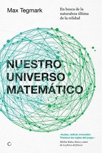 bokomslag Nuestro Universo Matemático: En Busca de la Naturaleza Última de la Realidad