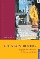 bokomslag Yoga kontrovers