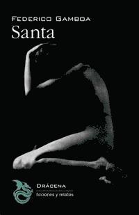 Federico Gamboa - Santa, Häftad
