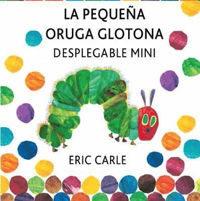 Carle, E: Pequeña oruga glotona