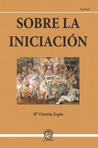 bokomslag Sobre La Iniciacin